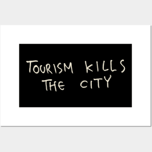 Tourism Kills The City Posters and Art